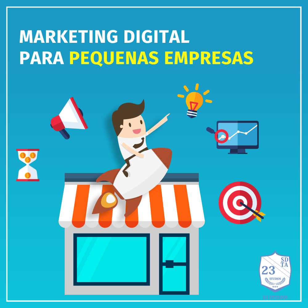 Como o Marketing Digital pode ajudar meu pequeno negócio 23 Studios