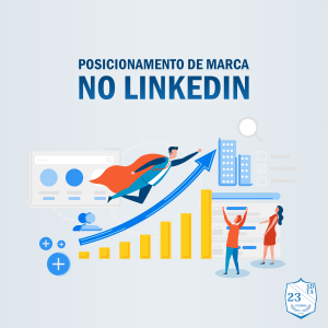 posicionamento de marca no linkedin marketing
